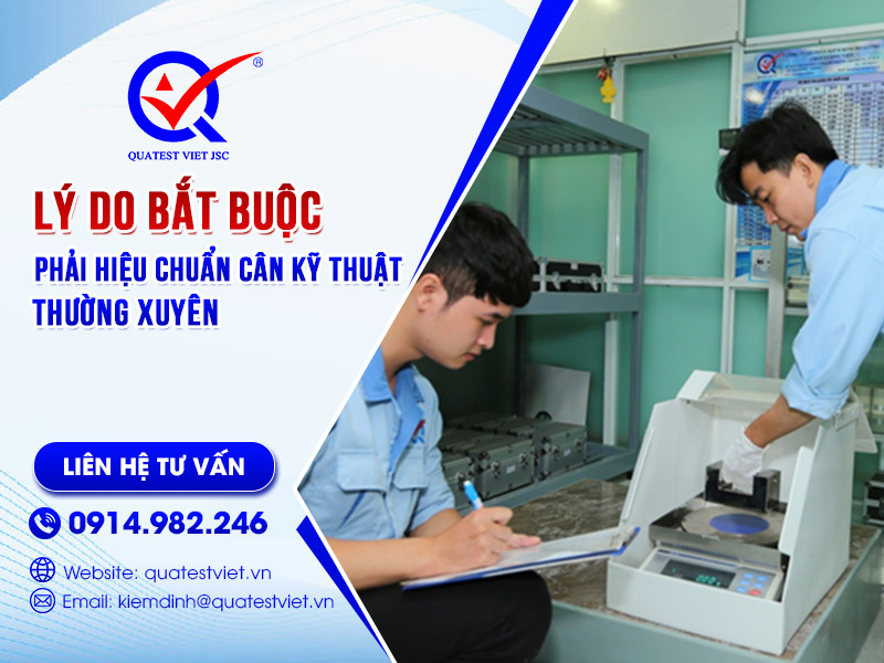 Hiệu chuẩn cân kỹ thuật thường xuyên