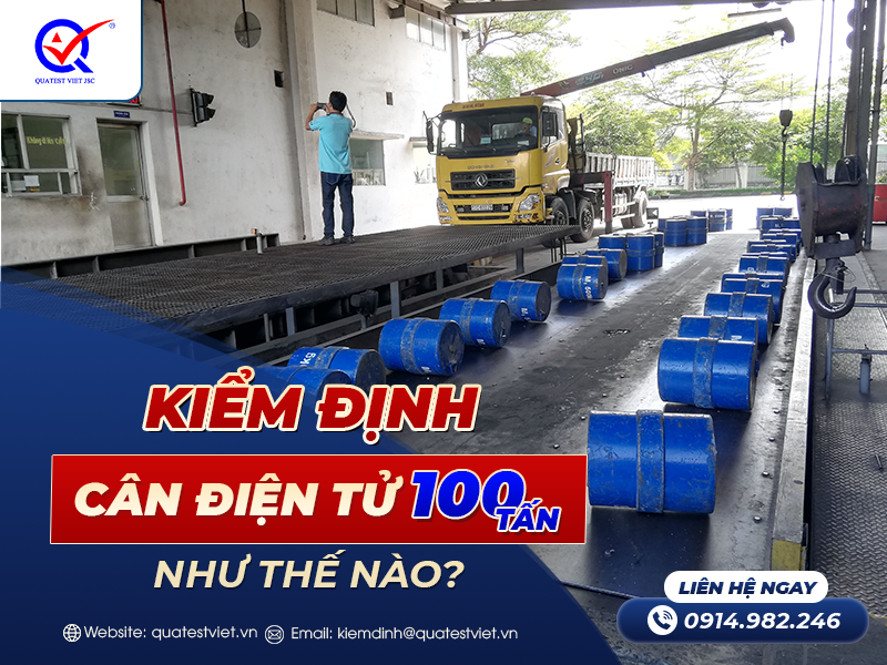 Kiểm định cân điện tử 100 tấn